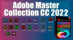 Adobe Master Collection Cc 2022 For Windows V24.06.2022 Selective Downloads All In One Adobe Software