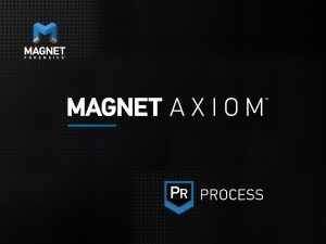 Magnet Axiom 9 For Windows V8.9.0.43012 Digital Investigation Platform Magnet Forensics Software