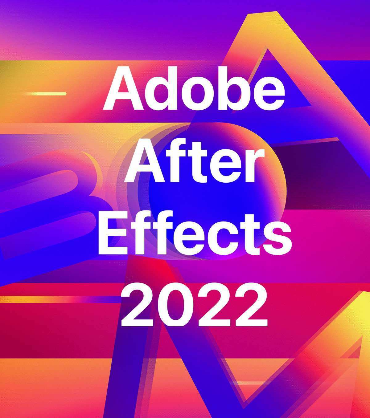 Adobe After Effects 2022 For Windows V22.6.0.64 Best Vfx And Motion Graphics Software Adobe After Effects 2022 Full Version For Windows