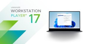 Vmware Workstation Player 17 For Windows V17.6.3 Best Vmware Player Virtualization Software