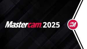 Mastercam 2025 For Windows V27.0.7027 (X64) Update 3 Cad/Cam Software