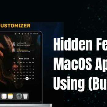 Hidden Features In Macos Apps You’re Not Using