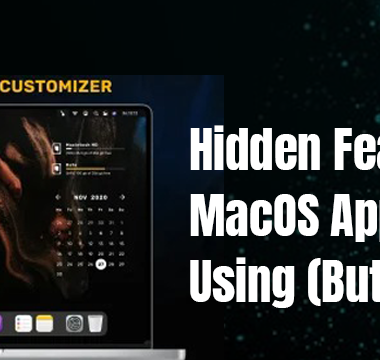 Hidden Features In Macos Apps You’re Not Using
