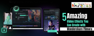 5 Amazing Video Effects You Can Create With Wondershare Filmora