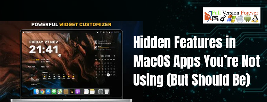 Hidden Features In Macos Apps You’re Not Using (But Should Be) Hidden Features In Macos Apps You’re Not Using